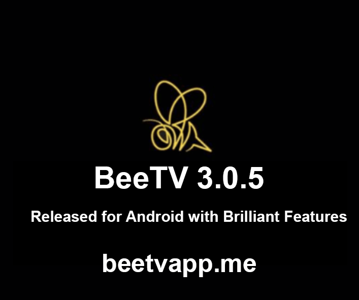 BeeTV v3.0.5 Released for Android with Brilliant Features