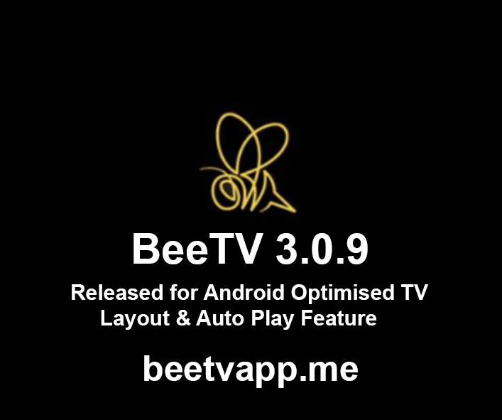 BeeTV v3.0.9 Released for Android Optimised TV Layout & Auto Play Feature
